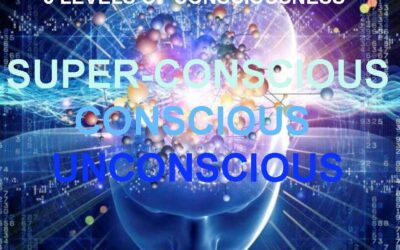 3 LEVELS OF CONSCIOUSNESS AND HOW TO USE THEM TO IMPROVE OUR LIVES